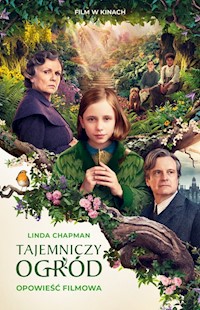 Tajemniczy ogród Opowieść filmowa - Chapman Linda - książka