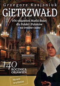 Gietrzwałd - Grzegorz Kasjaniuk - książka