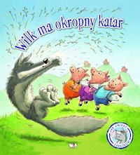 Wilk ma okropny katar - Smallman Steve - książka