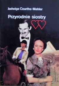 Przyrodnie siostry - Courths-Mahler Jadwiga - ebook