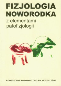 Fizjologia noworodka z elementami patofizjologii -  - książka