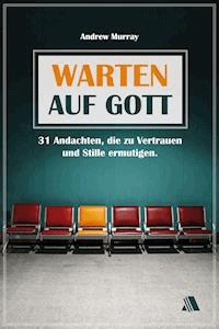 Warten auf Gott - Andrew Murray - ebook