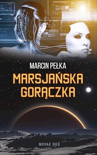 Marsjańska gorączka - Marcin Pełka - audiobook + książka