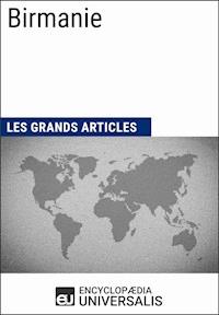 Birmanie - Encyclopaedia Universalis - ebook