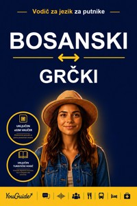 The Language Guide for Travelers - Bosnian to Greek - YouGuide - ebook