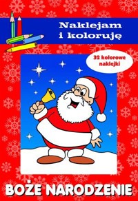 Boże Narodzenie. Naklejam i koloruję - Aleksander Małecki - książka