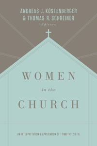 Women in the Church (Third Edition) - Andreas J. Köstenberger - ebook