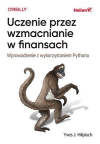 Uczenie przez wzmacnianie w finansach - Hilpisch Yves J. - książka