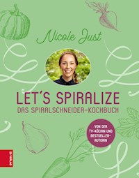 Let's Spiralize - Just Nicole - ebook