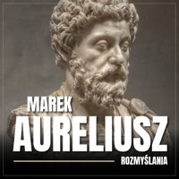 Rozmyślania - Aureliusz Marek - ebook + audiobook + książka