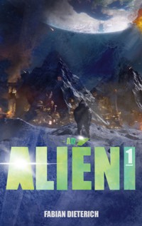 Ad Alieni - Fabian Dieterich - ebook