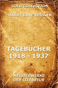 Tagebücher 1918 - 1937 - Harry Graf Kessler - ebook