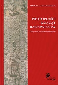 Protoplaści książąt Radziwiłłów - Antoniewicz Marceli - książka