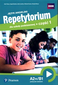Język angielski Repetytorium Część 1 A2+/B1 Podręcznik wieloletni - Tkacz Arek, Bandis Angela, Lewicka Anita, Cowen Richard, Ranus Renata - książka