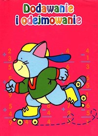 Dodawanie i odejmowanie -  - książka