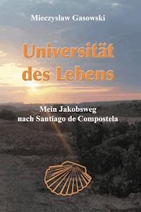 Universität des Lebens - Mieczyslaw Gasowski - ebook