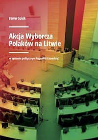 Akcja Wyborcza Polaków na Litwie - Sobik Paweł - książka