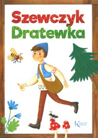 Szewczyk Dratewka - zbiorowa praca - książka