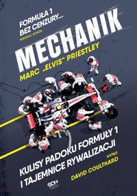 Mechanik Kulisy padoku F1 i tajemnice rywalizacji - Marc Priestley - książka