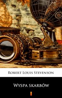 Wyspa skarbów - Robert Louis Stevenson - ebook