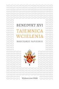 Tajemnica wcielenia - Benedykt XVI  - ebook + książka