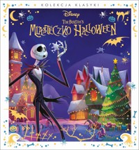 Kolekcja klasyki. Miasteczko Halloween. Disney Tima Burtona - zbiorowa praca - książka
