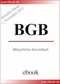 BGB - Bürgerliches Gesetzbuch - Aktueller Stand: 1. November 2015 - Deutscher Gesetzgeber - ebook