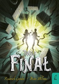 Tunele Tom 6 Finał - Gordon Roderick - książka