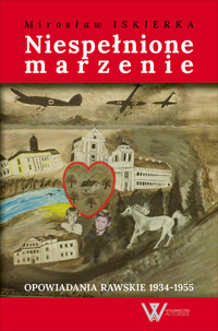Niespełnione marzenie - Iskierka Mirosław - ebook + książka