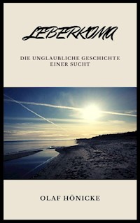 Leberkoma - Olaf Hönicke - ebook