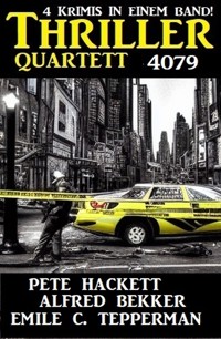 Thriller Quartett 4079 - Alfred Bekker - ebook