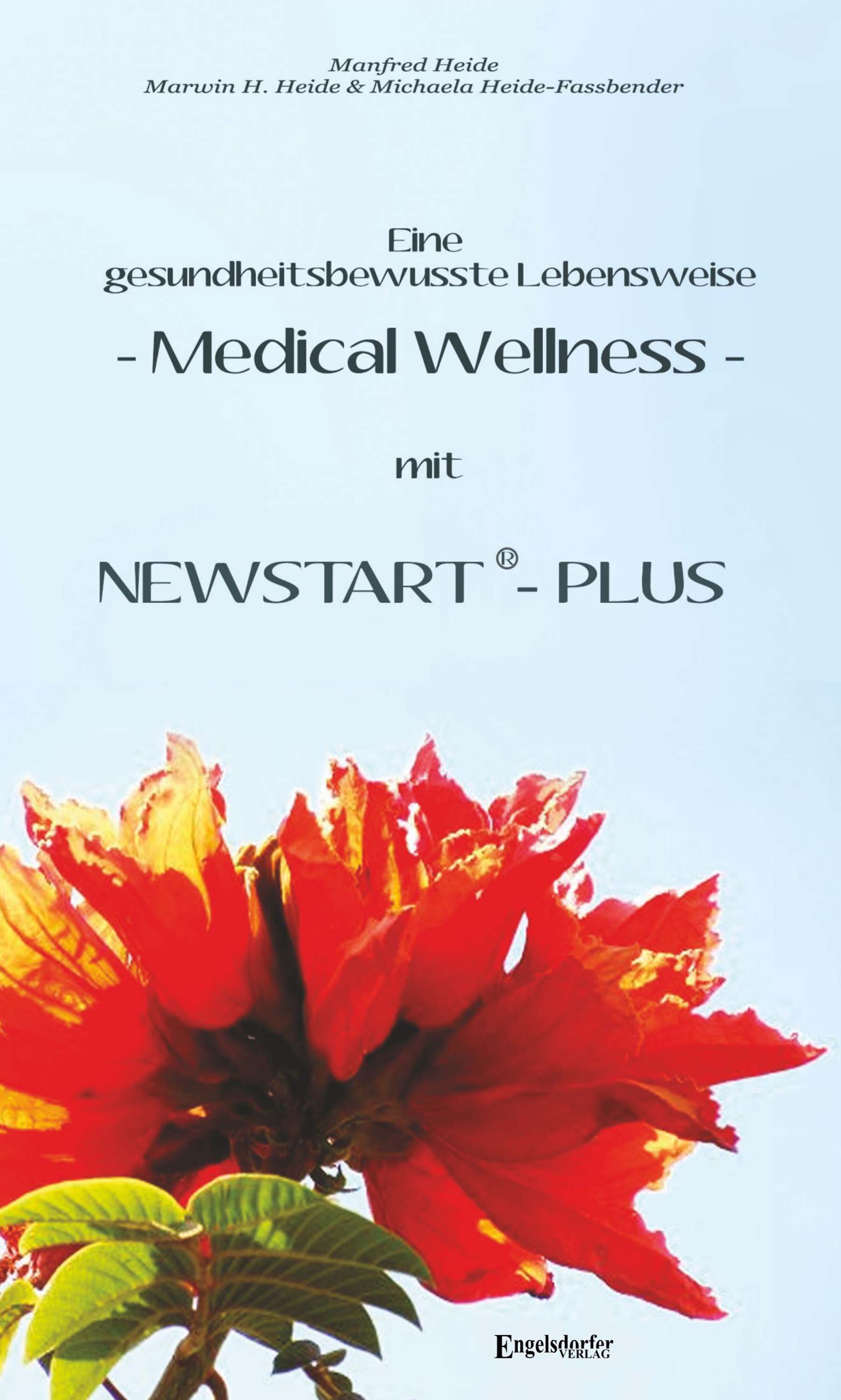 Eine gesundheitsbewusste Lebensweise - Medical Wellness - mit NEWSTART – PLUS