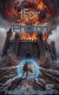 Fer et Photon - Fabienne Gschwind - ebook