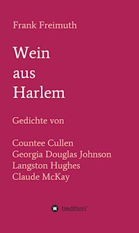 Wein aus Harlem - Frank Freimuth - ebook