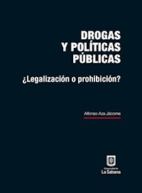 Drogas y políticas públicas - Alfonso Aza Jácome - ebook