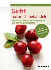 Gicht natürlich behandeln - Dr. med. Heike Bueß-Kovács - ebook