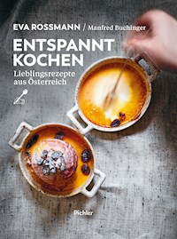 Entspannt kochen - Eva Rossmann - ebook