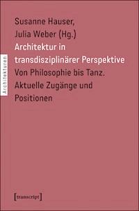 Architektur in transdisziplinärer Perspektive - - ebook