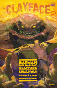 Batman - One Bad Day: Clayface - Collin Kelly - ebook