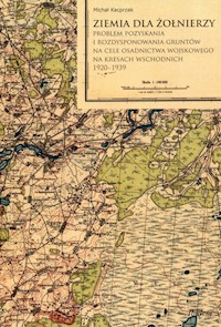 Ziemia dla żołnierzy - Kacprzak Michał - książka