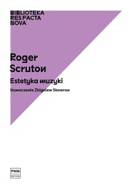 Roger Scruton: Estetyka muzyki - Krzysztof Trebunia-Tutka - książka