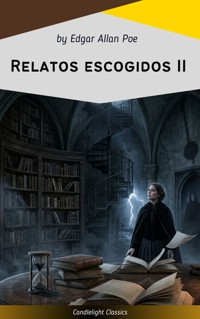 Relatos escogidos II - Edgar Allan Poe - ebook