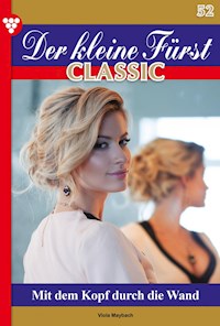 Der kleine Fürst Classic 52 – Adelsroman - Viola Maybach - ebook