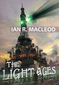 The Light Ages - Ian R. MacLeod - ebook