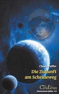 Zukunft am Scheideweg - Claude Peiffer - ebook