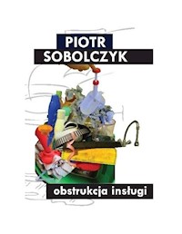 Obstrukcja insługi - Piotr Sobolczyk - książka