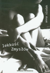 Lekkość zmysłów - Siudak Anna - książka