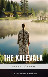 The Kalevala - Elias Lönnrot - ebook