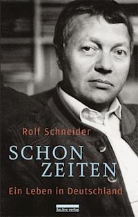 Schonzeiten - Rolf Schneider - ebook