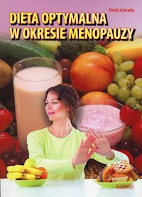 Dieta optymalna w okresie menopauzy - Gierada Emila - książka